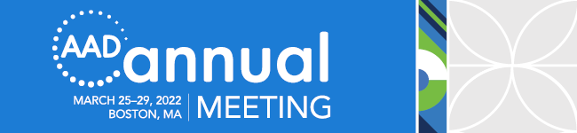 2022 AAD Annual Meeting. Boston, Massachusetts. March 25-29, 2022.