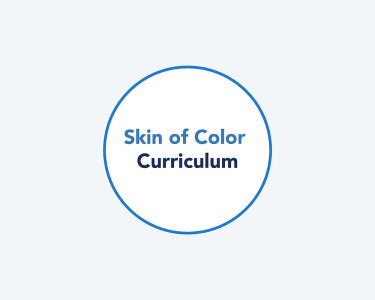 Skin of Color Curriculum - FIller. Please replace with final when creative when done